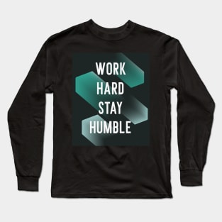 Business Motivation Hard Work Humble Entrepreneur Long Sleeve T-Shirt